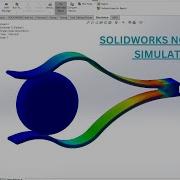 SOLIDWORKS NONLINEAR SIMULATION ANALYSIS COMPLETE TUTORIAL