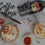 IRISH COFFEE WITH BAILEYS