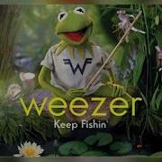 Weezer Keep Fishin Single Version