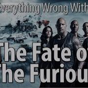 Everything Wrong With The Fate Of The Furious