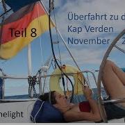 Sy Limelight 8 Überfahrt Kap Verden Nov 2018 HD