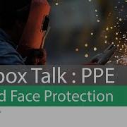 2 Minute Toolbox Talk PPE Eye And Face Protection