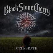 BLACK STONE CHERRY CELEBRATE FULL EP NEW ALBUM 2026