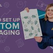How To Set Up Custom Packaging With Printful Print On Demand 2024