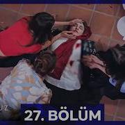 Hudutsuz Sevda 27 Bölüm