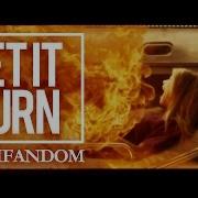 Multifandom Let It Burn VIP