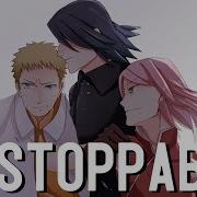 Naruto AMV Unstoppable The Score