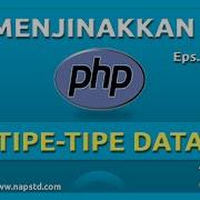 PHP Dasar Tipe Data PHP
