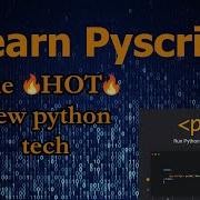 Dive Into PyScript The HOT New Python Tech