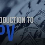 Introduction To Net Present Value NPV