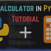 Easy Calculator In Python Tutorial Step By Step Guide To Create GUI Calculator In Python Tkinter