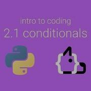 Unit 2 Lesson 1 Conditionals Intro To Coding In Python