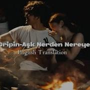 Gripin Aşk Nerden Nereye English Translation Turkish Song