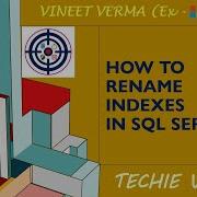 How To Rename Indexes Microsoft SQL Server Database Design Data Science Techie Vineet