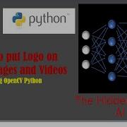 How To Put Logo On Your Images And Videos Using OpenCV Python