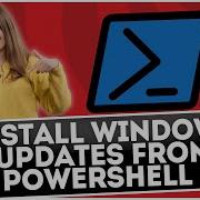Install Windows Updates From PowerShell