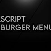 Vanilla JavaScript Hamburger Menu