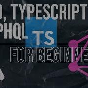 Getting Started With Expo React Native TypeScript And GraphQL For Beginners