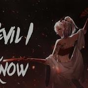 Nightcore Devil I Know Allie X Lyrics