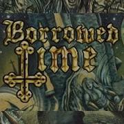 BORROWED TIME Usa Wallow In The Mire 2013