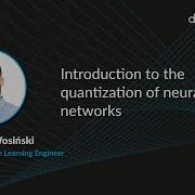 Introduction To The Quantization Of Neural Networks