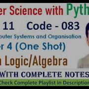 Boolean Logic Algebra Chapter 4 Class 11 Computer Science With Python One Shot Full Notes
