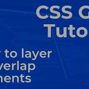 How To Layer Or Overlap Elements With CSS Grid