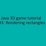 Java 3D Game Programming Tutorial 2