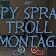 TF2 Spy Spray Troll Montage