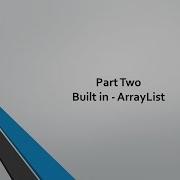 Data Structures 7 Built In ArrayList Part One