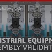 Assembly Validation For Industrial Equipment