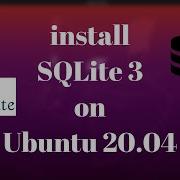Install SQLite 3 On Ubuntu 20 04 Install SQLite On Linux