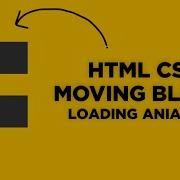 Blocks Loading Aniamtion Css Css Moving Block Loading Animation Loading Animation Shorts