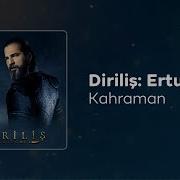 Kahraman Diriliş Ertuğrul Dizi Müzikleri