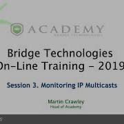 Bridgetech S Online Training Course Session 3 Adding And Configuring Multicasts