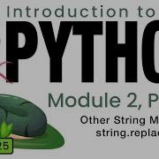 Python Spring 2025 Module 2 10 Other String Methods String Replace