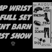 Limp Wrist The Silent Barn Full Set 1st Show
