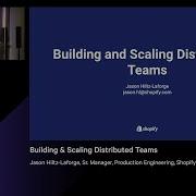 Building Scaling Distributed Teams