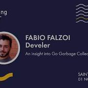 RUS Fabio Falzoi Develer An Insight Into Go Garbage Collection Golangpiter