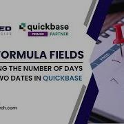 Quickbase Formula Fields Calculating Number Of Days Between Two Dates