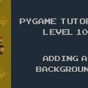 Pygame Tutorial 10 Adding A Background Image