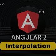 Angular 2 Interpolation Angular 2 Training Tutorialspoint