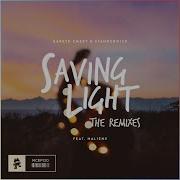 Saving Light Hixxy Remix