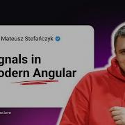 Signals In Modern Angular Mateusz Stefańczyk Google Developer Expert