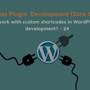 How To Work With Custom Shortcode In WordPress Plugin Development