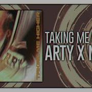 ARTY X MRYN Taking Me Higher