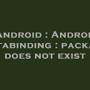 Android Android Databinding Package Does Not Exist