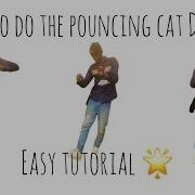 Tutorial On How To Do The Pouncing Cat Dance Moves Easy Teoluckzboom Dance Tutorial
