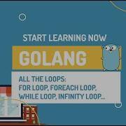 Go All About Loops In Golang For Foreach While Infinity String Map