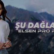 Elsen Pro Şu Dağlarda
